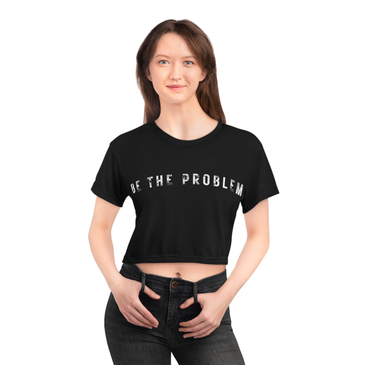 Be The Problem Crop Tee