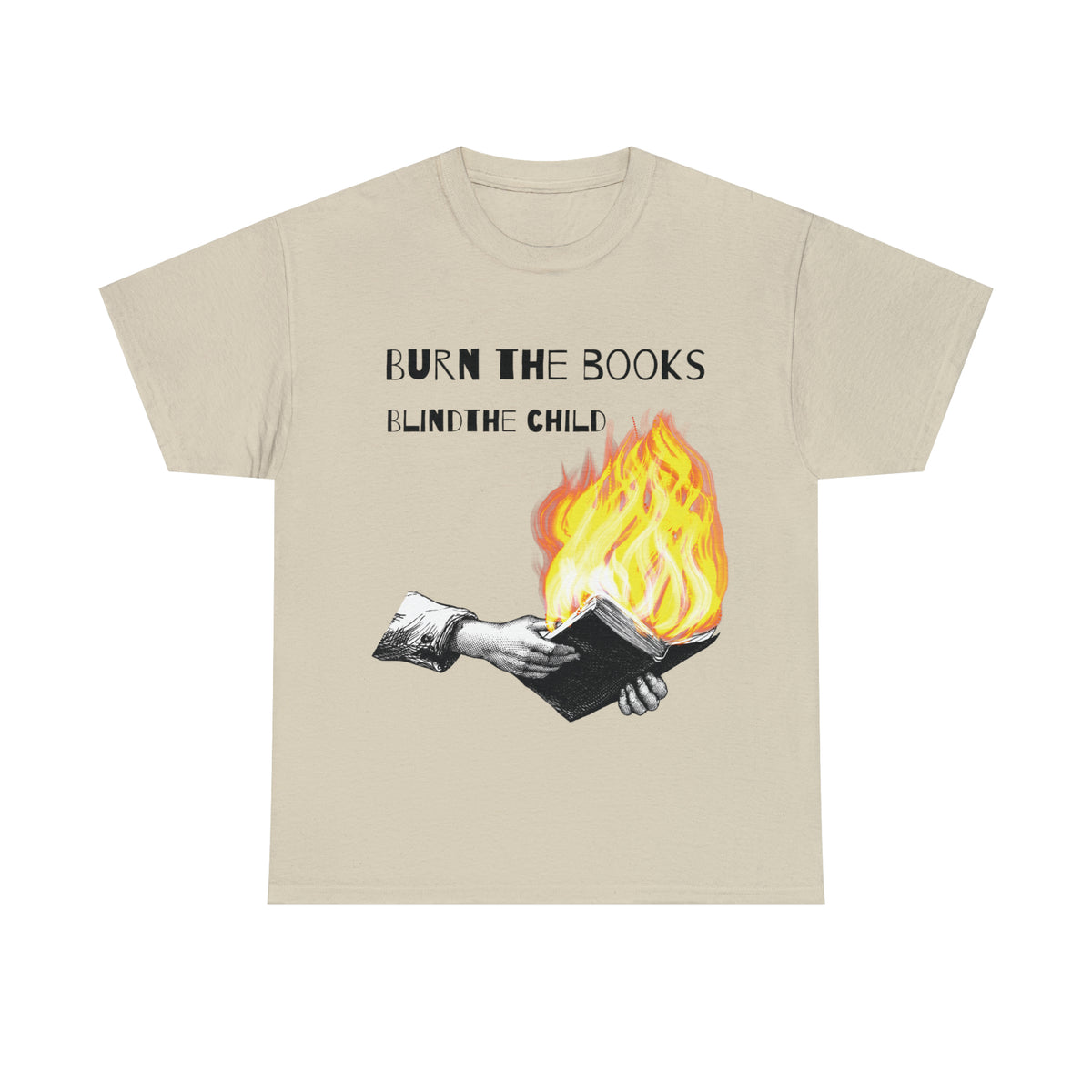 Burn the Books Blind the Child Tee