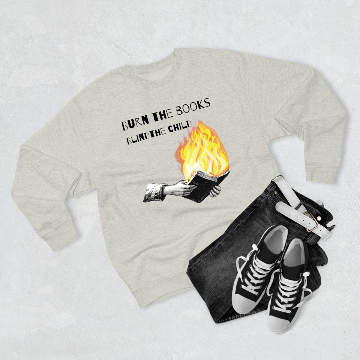 Burn the Books Blind the Child Sweatshirt